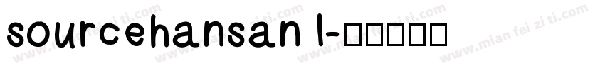 sourcehansan l字体转换